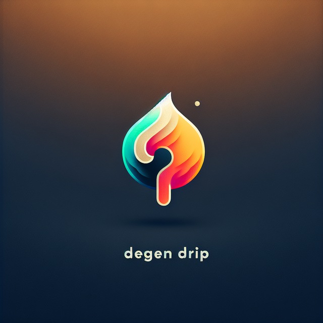 degen drip