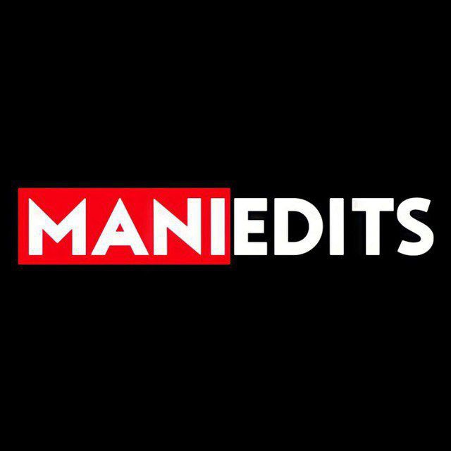 Mani Edits